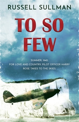 To So Few: A Novel of the Battle of Britain Paperback Lume Books