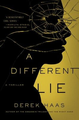 A Different Lie by Haas, Derek