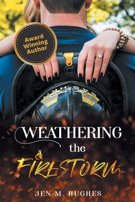 Weathering the Firestorm Paperback Covenant Books