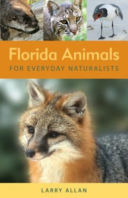 Paperback book titled Florida Animals for Everyday Naturalists by Seaside Publishing, featuring illustrations of native Florida wildlife.