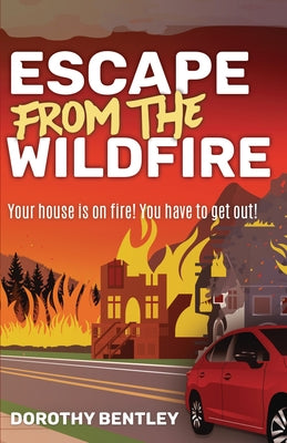 Escape from the Wildfire Paperback Lorimer Children & Teens