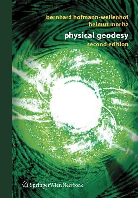 Physical Geodesy by Hofmann-Wellenhof, Bernhard