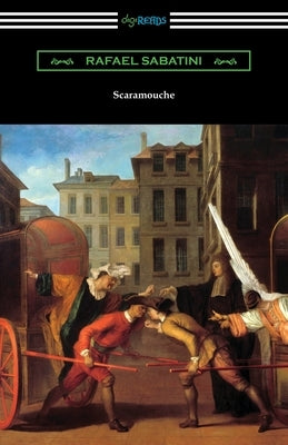 Scaramouche by Sabatini, Rafael