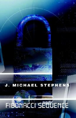 Fibonacci Sequence by Stephens, J. Michael