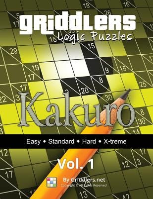 Griddlers Logic Puzzles: Kakuro by Team, Griddlers