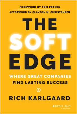 The Soft Edge by Karlgaard, Rich