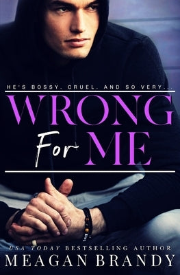 Wrong For Me Paperback Independently Published