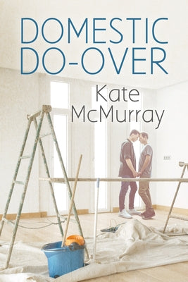 Domestic Do-Over, 1 by McMurray, Kate