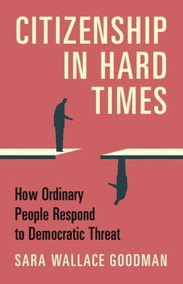 Book cover for "Citizenship in Hard Times" by Cambridge University Press, featuring a vintage-style illustration and title text.