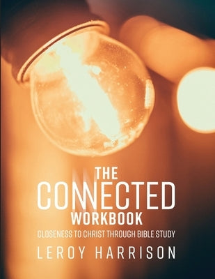 The Connected Workbook Paperback Independently Published