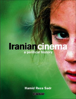 Iranian Cinema A Political History Paperback Bloomsbury Publishing PLC
