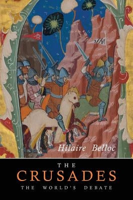 The Crusades: The World's Debate Paperback Martino Fine Books