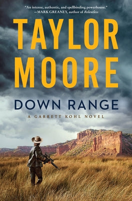 Down Range by Moore, Taylor