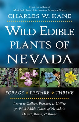 Wild Edible Plants of Nevada Lincoln Town Press