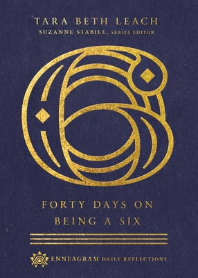 Forty Days on Being a Six by Leach, Tara Beth