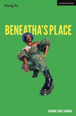 Beneatha's Place by Kwei-Armah, Kwame