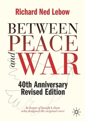 Paperback of "Between Peace and War: 40th Anniversary Revised Edition" by Palgrave MacMillan, showing the book cover with title and design.