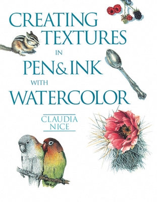 Creating Textures in Pen & Ink with Watercolor by Nice, Claudia