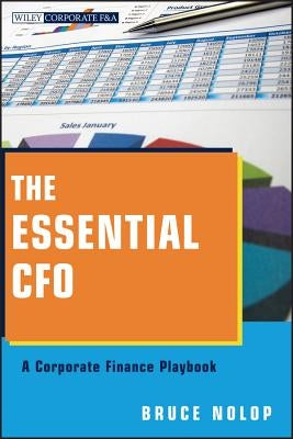 The Essential CFO by Nolop, Bruce P.