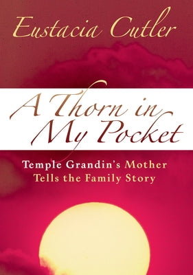A Thorn in My Pocket by Cutler, Eustacia