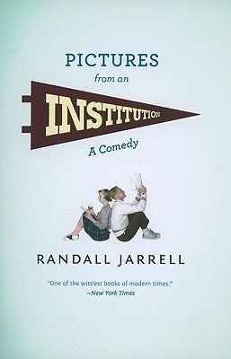 Pictures from an Institution Paperback University of Chicago Press