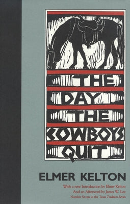 The Day the Cowboys Quit: Volume 7 by Kelton, Elmer