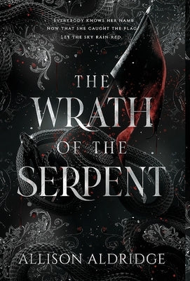 The Wrath of the Serpent by Aldridge, Allison