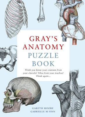 Gray's Anatomy Puzzle Book by Moore, Gareth