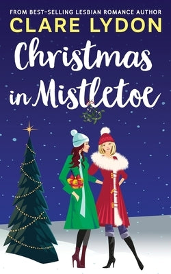 Christmas In Mistletoe by Lydon, Clare