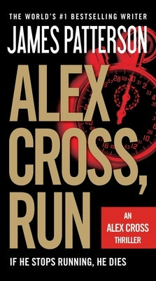 Alex Cross, Run by Patterson, James