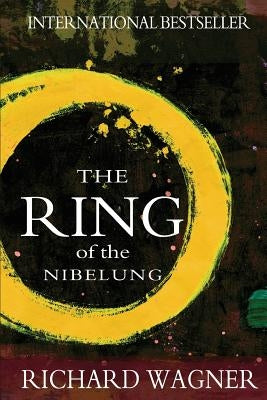 The Ring of the Nibelung by Armour, Margaret