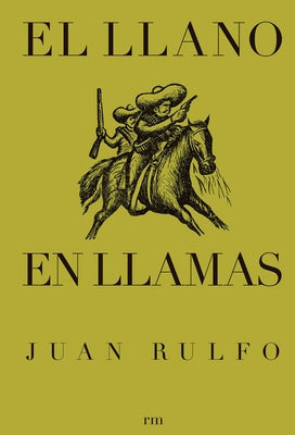 El Llano En Llamas (the Burning Plain, Spanish Edition) by Rulfo, Juan