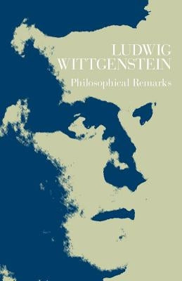 Philosophical Remarks Paperback University of Chicago Press