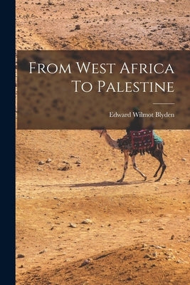 From West Africa To Palestine Paperback Legare Street Press
