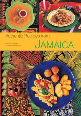 Authentic Recipes from Jamaica: [Jamaican Cookbook, Over 80 Recipes] by DeMers, John