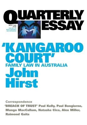 Kangaroo Court: Quarterly Essay 17 Paperback Quarterly Essay