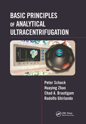 Basic Principles of Analytical Ultracentrifugation Paperback CRC Press