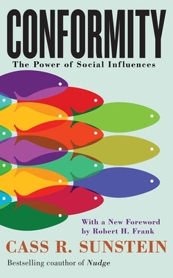 Conformity: The Power of Social Influences New York University Press