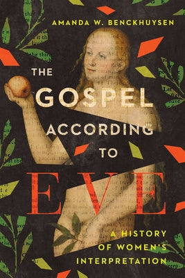 The Gospel According to Eve: A History of Women's Interpretation IVP Academic