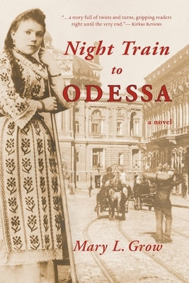 Night Train To Odessa by Grow, Mary L.
