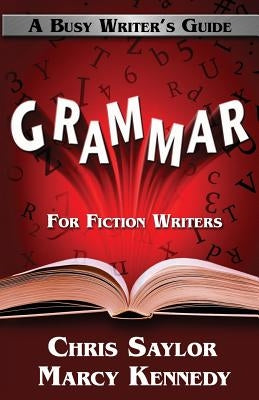 Grammar for Fiction Writers Paperback Tongue Untied Communications