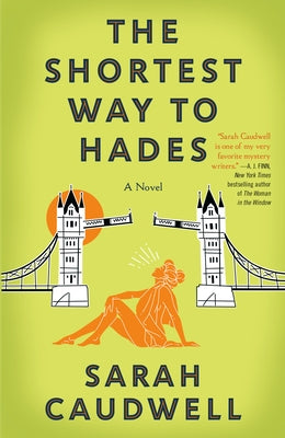 The Shortest Way to Hades by Caudwell, Sarah