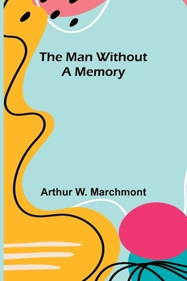 The Man Without a Memory Paperback Alpha Edition
