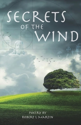 Secrets of the Wind by Martin, Robert L.