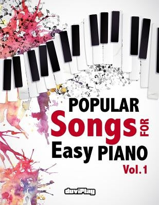 Popular Songs for Easy Piano. Vol 1 by Duviplay