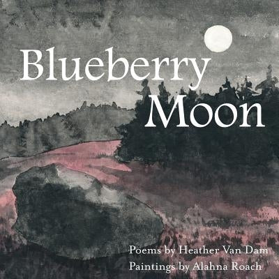 Blueberry Moon Paperback North Country Press