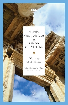 Titus Andronicus and Timon of Athens Paperback Modern Library