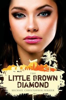 The Little Brown Diamond Paperback Createspace Independent Publishing Platform