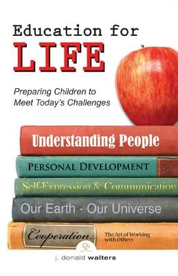 Education for Life: Preparing Children to Meet Today's Challenges Paperback Crystal Clarity Publishers