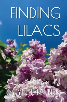 Finding Lilacs Paperback Picnic Basket Press